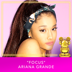 "Focus" by Ariana Grande